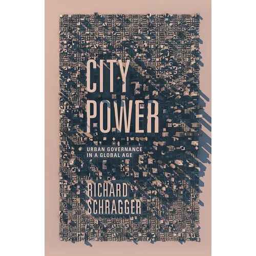 City Power: Urban Governance in a Global Age - Paperback