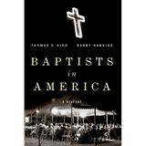 Baptists in America: A History - Paperback