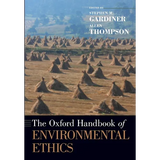 The Oxford Handbook of Environmental Ethics - Paperback