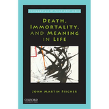 Death, Immortality, and Meaning in Life - Paperback