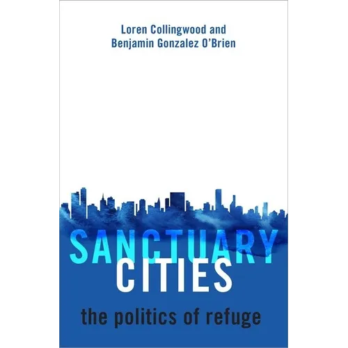 Sanctuary Cities - Hardcover