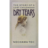 Dry Tears: The Story of a Lost Childhood - Paperback