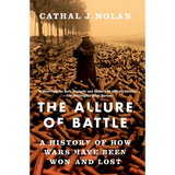 The Allure of Battle: A History of How Wars Have Been Won and Lost - Paperback