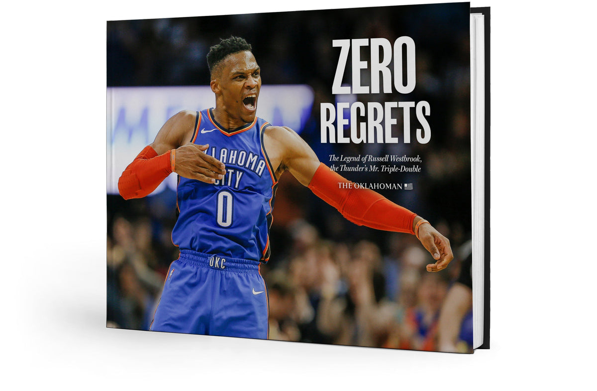 ZERO REGRETS: The Legend of Russell Westbrook, the Thunder's Mr. Triple-Double