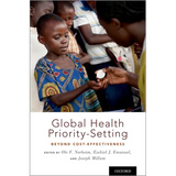 Global Health Priority-Setting: Beyond Cost-Effectiveness - Hardcover
