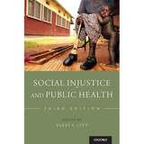 Social Injustice and Public Health - Paperback